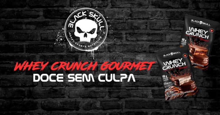 conheça o Whey Crunch Gourmet